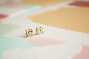 I'm FINE, Square Hand Stamped Earrings