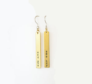 fuck earrings, Hand Stamped, Bar Dangle Earrings made with hypoallergenic earring hooks