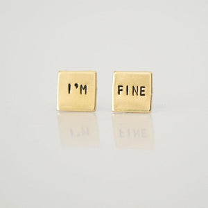 I'm FINE, Square Hand Stamped Earrings