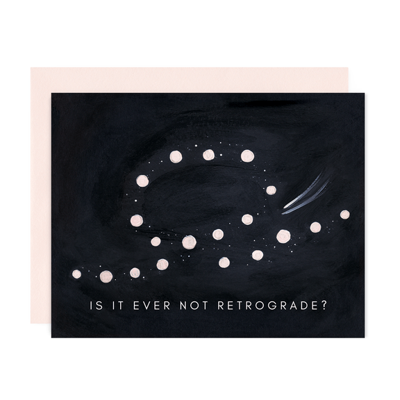 Greeting Card--Ever not Retrograde by: Girl w/Knife