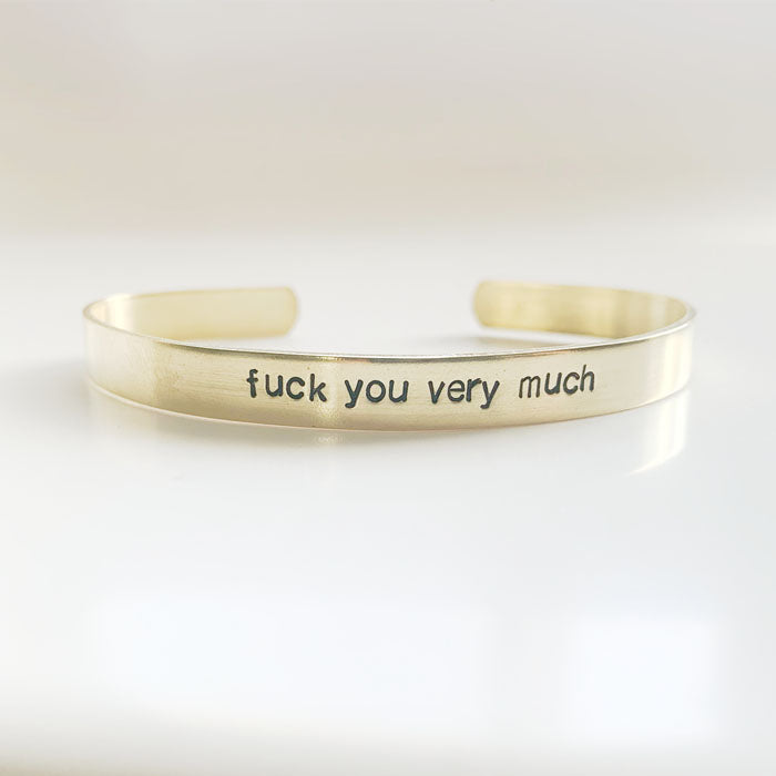 fuck you very much, Brass Cuff