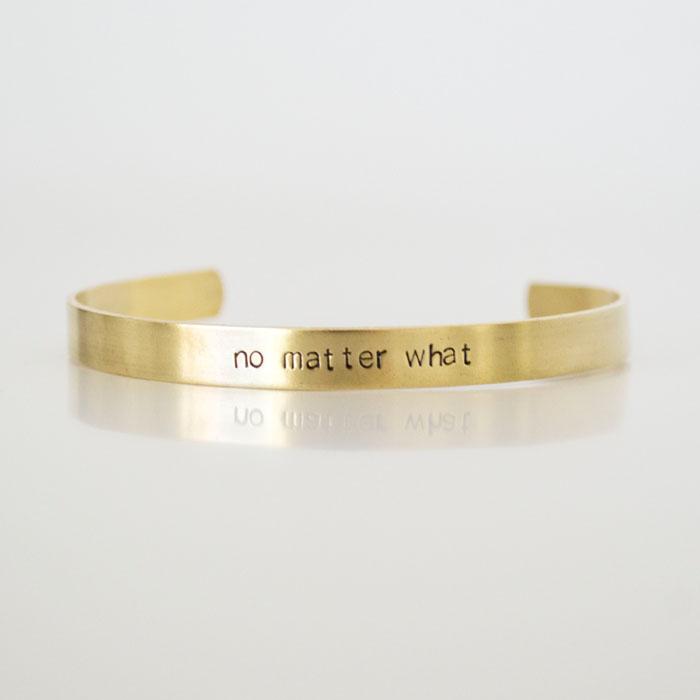 no matter what, Brass Cuff